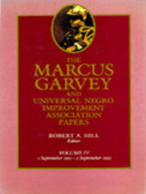 cover image of The Marcus Garvey and Universal Negro Improvement Association Papers, Volume IV